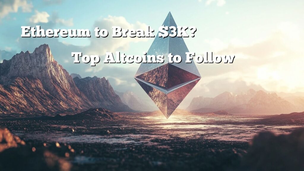ethereum-to-break-3k-top-altcoins-to-follow-second-biggest-cryptos-surge.jpg